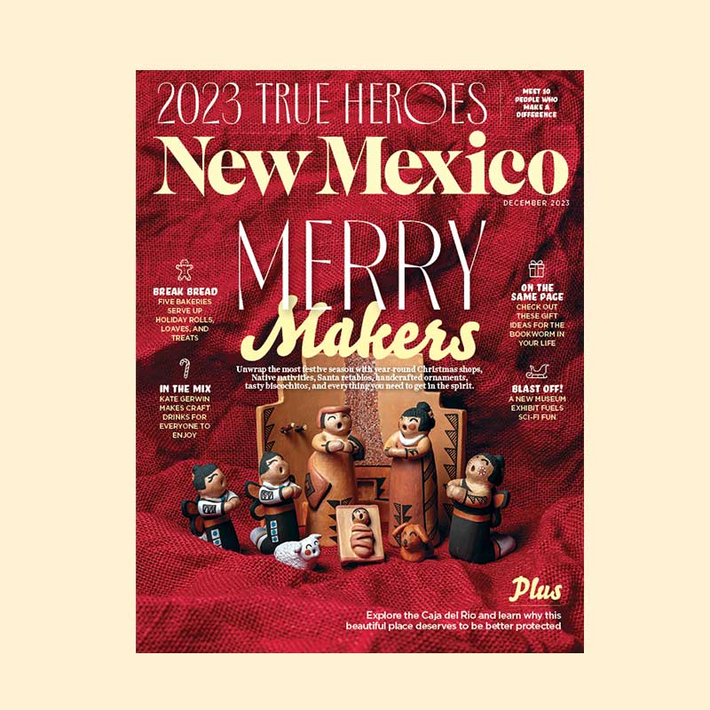 New Mexico Magazine Dec 2023 Issue Buy New Mexico True