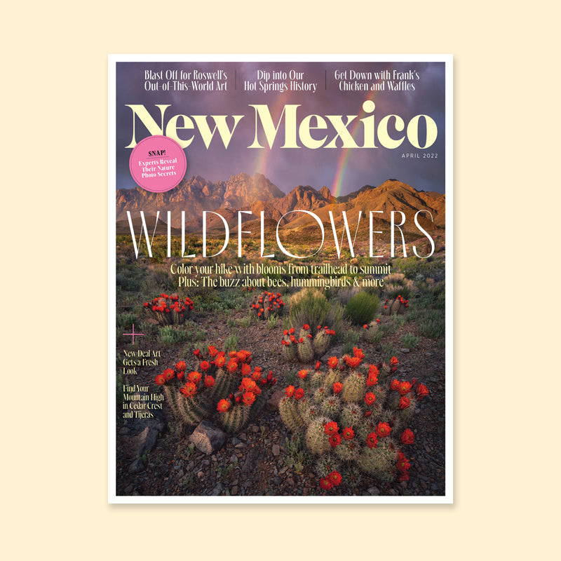 New Mexico Magazine April 2022 Issue