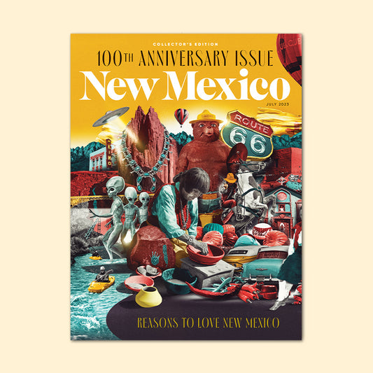 New Mexico Magazine July 2023 100th Anniversary Issue