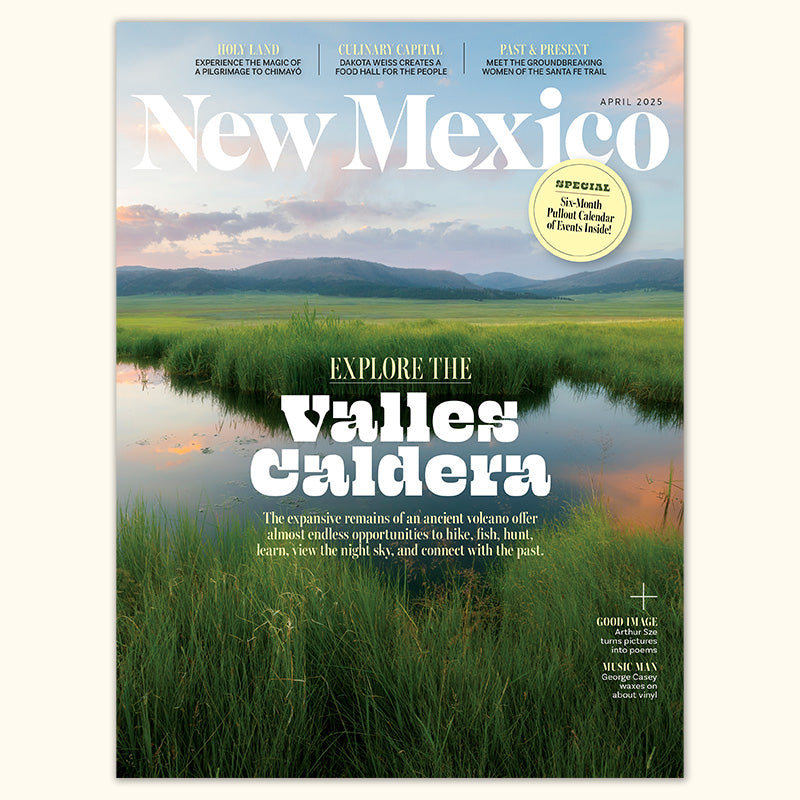 New Mexico Magazine April 2025 Issue